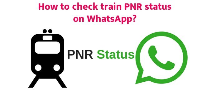 How to check train PNR status on WhatsApp?