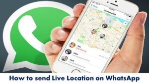 How to send Live Location on WhatsApp